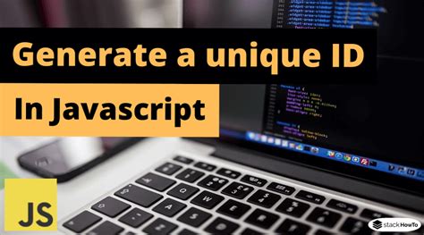generate a random id in javascript|How to generate a random unique ID with JavaScript .